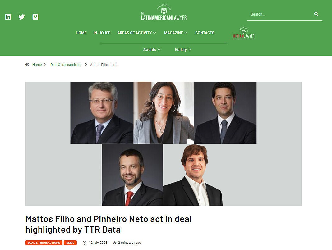 Mattos Filho and Pinheiro Neto act in deal highlighted by TTR Data